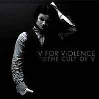 V For Violence : The Cult of V